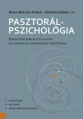 Pasztorálpszichológia - Rendszerszemléletű alapok és gyakorlati szempontok segítőknek - Pszichológia  témájú könyvek és olvasmányok