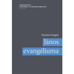 János evangéliuma - Magyarázatok a Revideált új fordítású Bibliához (RÚF 2014) - Kereszténység  témájú könyvek és olvasmányok