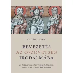 Bevezetés az Ószövetség irodalmába - Az Ószövetség könyveinek előállása, tanítása és keresztyén üzenete - Teológia  témájú könyvek és olvasmányok