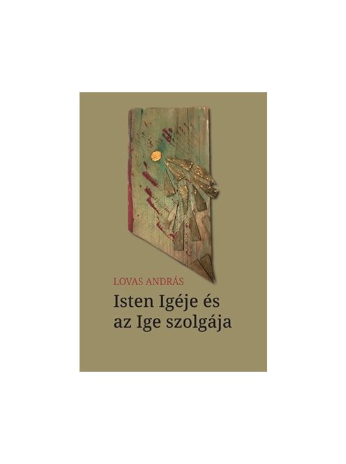 Isten Igéje és az Ige szolgája