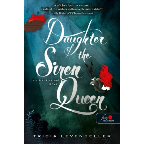 Daughter of the Siren Queen - A szirénkirálynő lánya /A kalózkirály lánya 2. - Szórakoztató Irodalom  témájú könyvek és olvasmányok