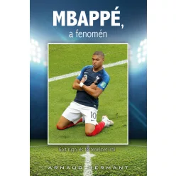 MBAPPÉ, a fenomén - Szórakoztató Irodalom  témájú könyvek és olvasmányok