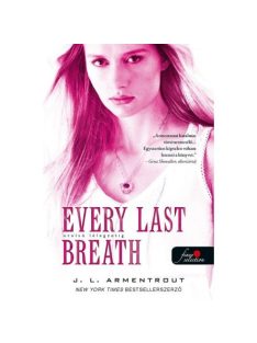 Every Last Breath - Utolsó lélegzetig /Komor elemek 3.