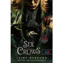 Six of Crows - Hat varjú - Hat varjú 1. (Fine Selection) (új kiadás) - Fantasy  témájú könyvek és olvasmányok