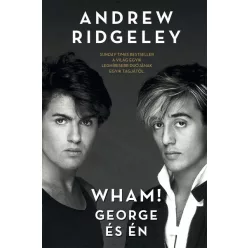 Wham! George és én