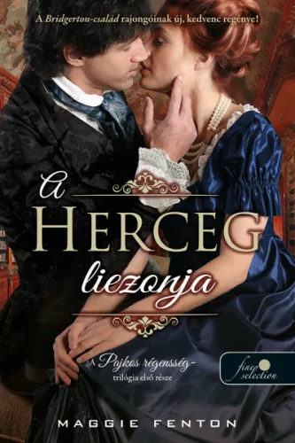 A herceg liezonja - A pajkos régensség 1. - Romantikus  témájú könyvek és olvasmányok