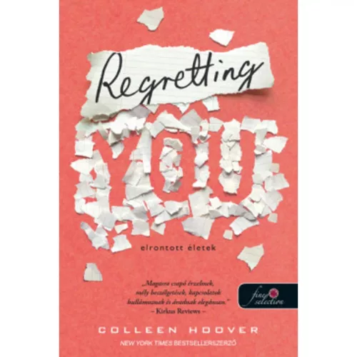Regretting You - Elrontott életek - Szórakoztató Irodalom  témájú könyvek és olvasmányok