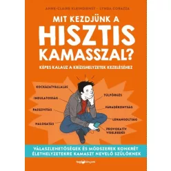 Mit kezdjünk a hisztis kamasszal? - Képes kalauz a krízishelyzetek kezeléséhez - Pszichológia  témájú könyvek és olvasmányok