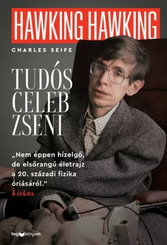 Hawking, Hawking - Tudós, celeb, zseni - Tudósok életrajza természetgyógyászati és alternatív szemléletű könyvek