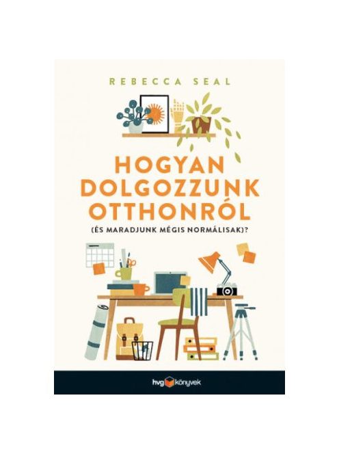 Hogyan dolgozzunk otthonról (és maradjunk mégis normálisak)?