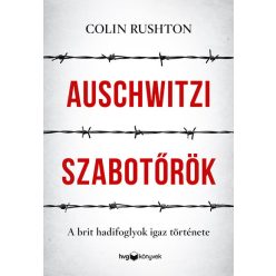 Auschwitzi szabotőrök - A brit hadifoglyok igaz története - Életrajz  témájú könyvek és olvasmányok