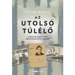 Az utolsó túlélő - Életrajz  témájú könyvek és olvasmányok