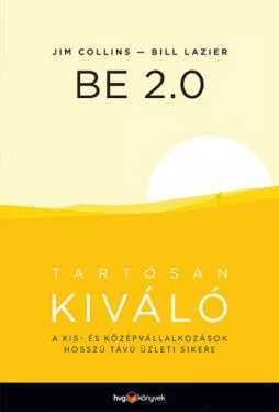 BE 2.0 - Tartósan kiváló - A kis- és középvállalkozások hosszú távú üzleti sikere