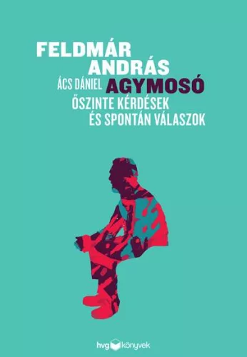 Agymosó - Őszinte kérdések és spontán válaszok - Pszichológia  témájú könyvek és olvasmányok