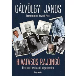 Hivatásos rajongó - Történetek színházról, pályatársakról - Film- és színháztörténet  témájú könyvek és olvasmányok