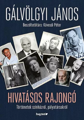 Hivatásos rajongó - Történetek színházról, pályatársakról - Film- és színháztörténet  témájú könyvek és olvasmányok