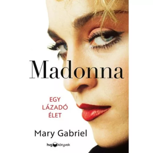 Madonna - Egy lázadó élet - Életrajz  témájú könyvek és olvasmányok