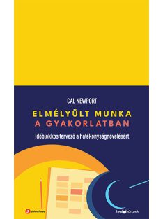   Elmélyült munka a gyakorlatban - Időblokkos tervező a hatékonyságnövelésért