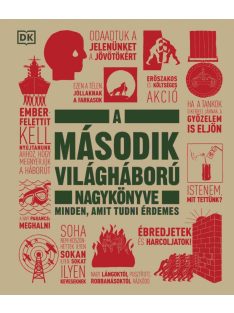   A második világháború nagykönyve - Minden, amit tudni érdemes