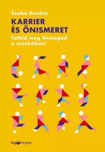 Karrier és önismeret - Találd meg önmagad a munkában! - Gazdaság  témájú könyvek és olvasmányok