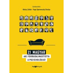 21 magyar, aki forradalmasította a pszichológiát - Pszichológia  témájú könyvek és olvasmányok