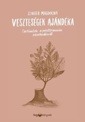 Veszteségek ajándéka - Történetek a poszttraumás növekedésről - Fitnesz, torna egészségtudatos életmódhoz kapcsolódó könyvek