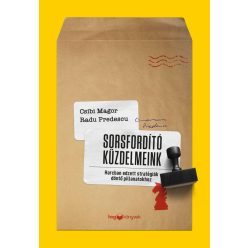   Sorsfordító küzdelmeink - Harcban edzett stratégiák döntő pillanatokhoz