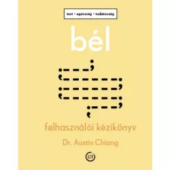 Bél - Felhasználói kézikönyv - Táplálkozás egészségtudatos életmódhoz kapcsolódó könyvek