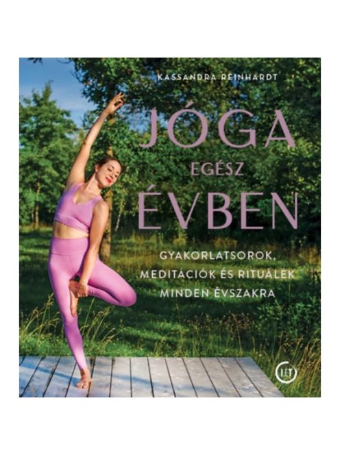 Jóga egész évben - Gyakorlatsorok, meditációk és rituálék minden évszakra