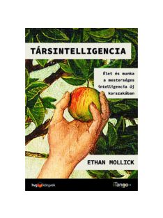   Társintelligencia - Élet és munka a mesterséges intelligencia új korszakában