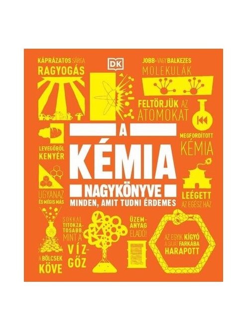 A kémia nagykönyve - Minden, amit tudni érdemes