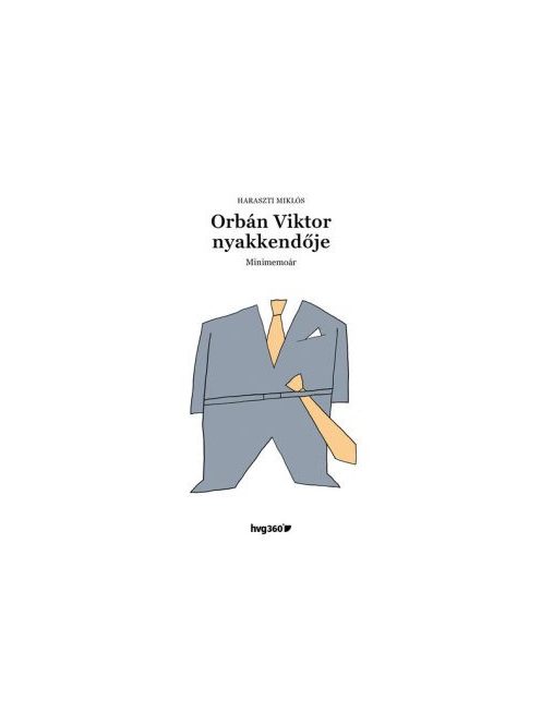 Orbán Viktor nyakkendője - Minimemoár