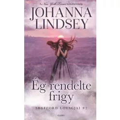 Ég rendelte frigy - Shefford lovagjai 2. - Romantikus  témájú könyvek és olvasmányok