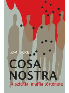 Cosa Nostra - A szicíliai maffia története (új kiadás)