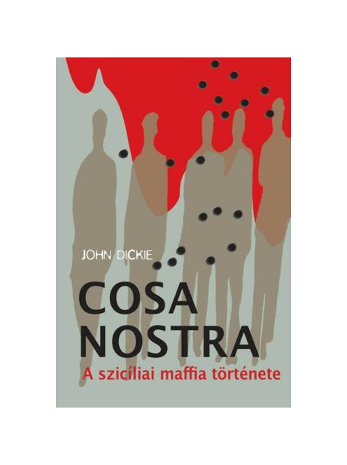 Cosa Nostra - A szicíliai maffia története (új kiadás)