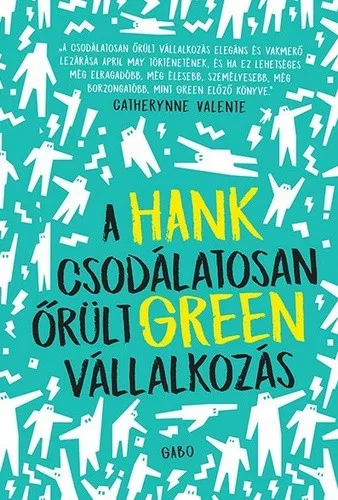 A csodálatosan őrült vállalkozás