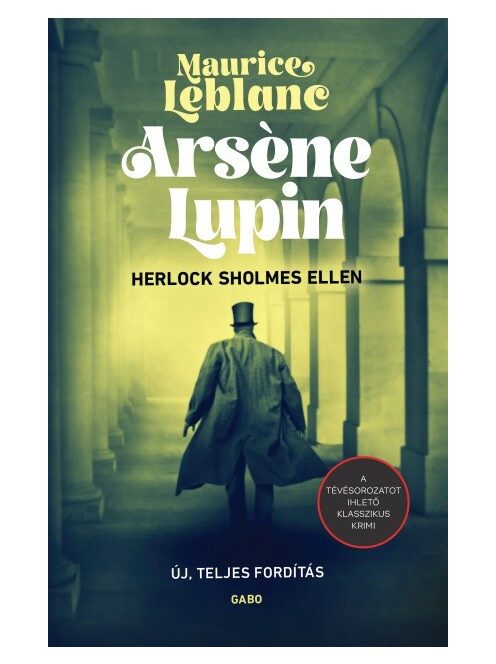 Arséne Lupin Herlock Sholmes ellen