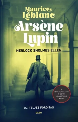 Arséne Lupin Herlock Sholmes ellen - Krimi  témájú könyvek és olvasmányok