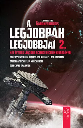 A legjobbak legjobbjai 2. - Két évtized legjobb science fiction kisregényei - Sci-fi  témájú könyvek és olvasmányok