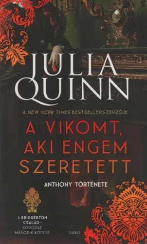 A vikomt, aki engem szeretett - A Bridgerton család 2. (új kiadás) - Romantikus  témájú könyvek és olvasmányok