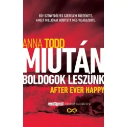 Miután boldogok leszünk - After Ever Happy (új kiadás) - Romantikus  témájú könyvek és olvasmányok
