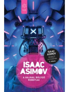 A Hajnal bolygó robotjai - Robot-sorozat 3. (új kiadás)