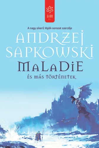 Maladie és más történetek - Fantasy  témájú könyvek és olvasmányok