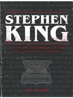 Stephen King - Munkái, élete, inspirációi