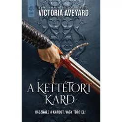 A kettétört kard - Kettétört birodalom - Fantasy  témájú könyvek és olvasmányok