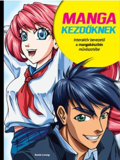   Manga kezdőknek - Interaktív bevezető a mangakészítés művészetébe (új kiadás)