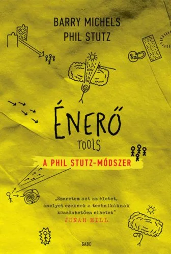 Énerő - A Phil Stutz-módszer - Pszichológia  témájú könyvek és olvasmányok