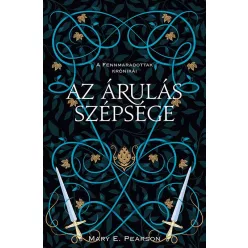 Az árulás szépsége - A fennmaradottak krónikái 3. (új kiadás) - Fantasy  témájú könyvek és olvasmányok