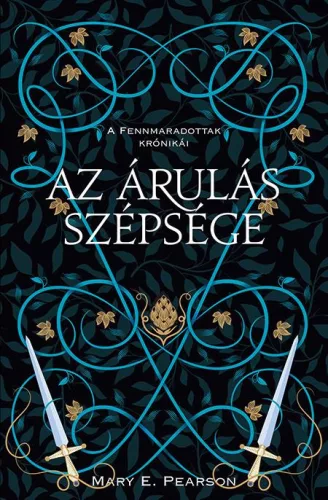 Az árulás szépsége - A fennmaradottak krónikái 3. (új kiadás) - Fantasy  témájú könyvek és olvasmányok