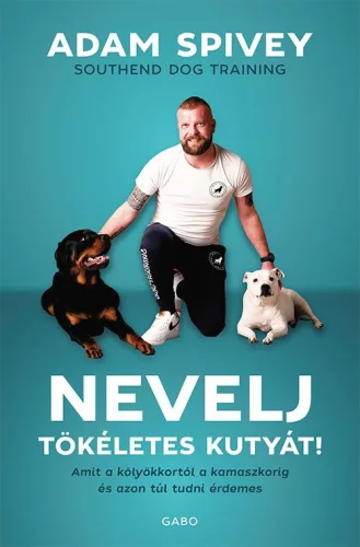 Nevelj tökéletes kutyát! - Háziállatok, házi kedvencek  témájú könyvek és olvasmányok